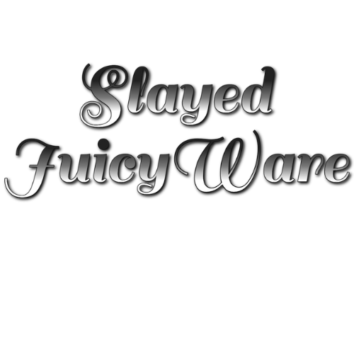 Slayed JuicyWare